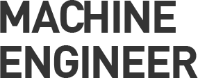 MACHINE ENGINEER